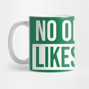 No One Likes Us || We Don't Care || Front back Mug